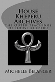 bokomslag House Kheperu Archives: The Outer Teachings of House Kheperu