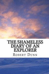 bokomslag The Shameless Diary of An Explorer