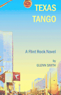 bokomslag Texas Tango: A Flint Rock Novel
