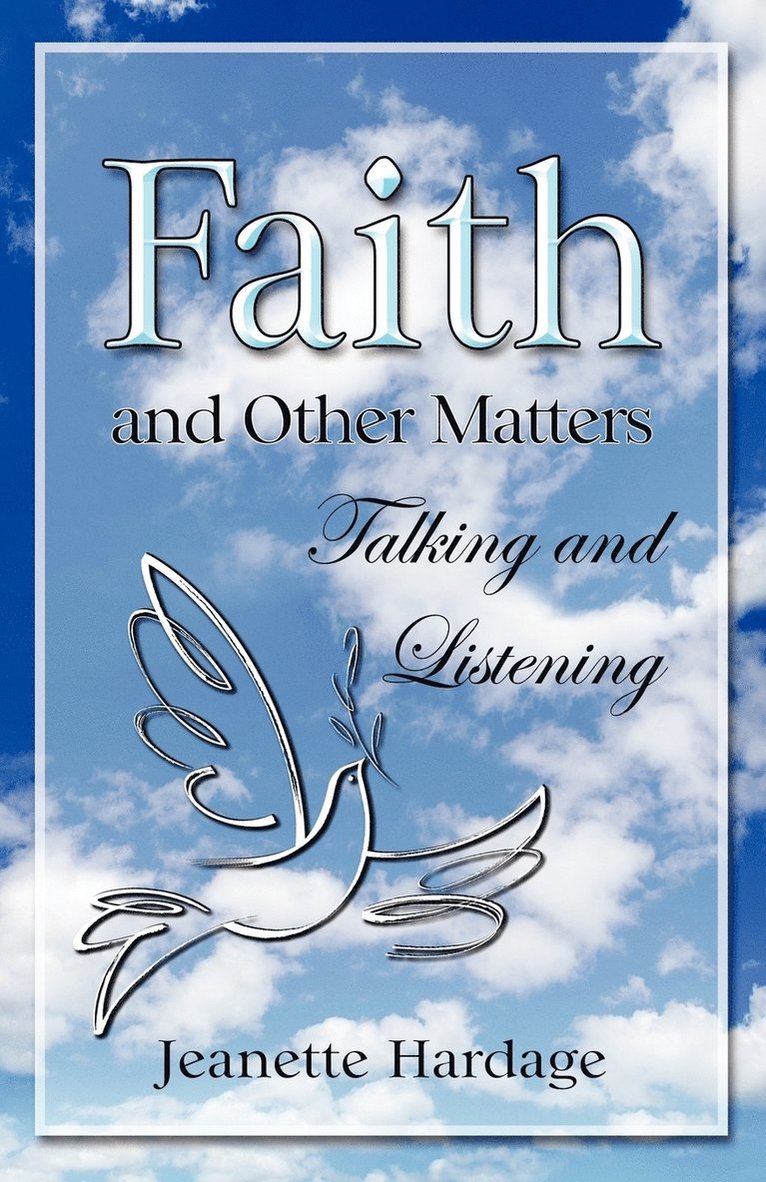 Faith and Other Matters 1