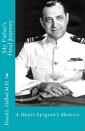 bokomslag My Father's Final Journey: A Heart Surgeon's Memoir