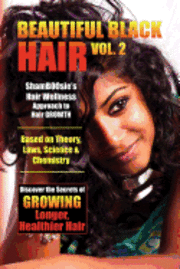 bokomslag Beautiful Black Hair Volume #2: Discover The Secrets of GROWING Longer Healthier Hair