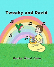 Betty Ward Cain - Tweaky and David, Häftad