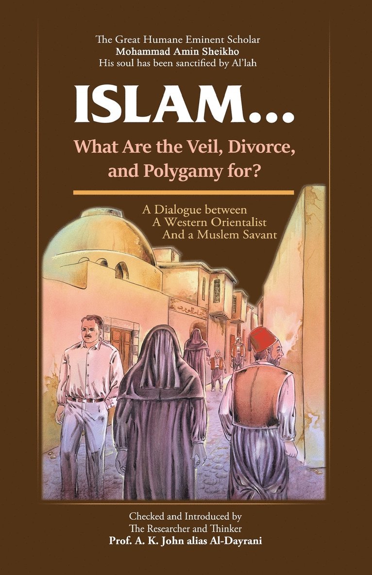 Islam ! What are the Veil, Divorce, and Polygamy for? 1
