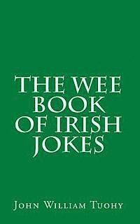 bokomslag The Wee Book of Irish Jokes