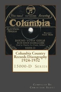 bokomslag Columbia Country Records Discography 1924-1932