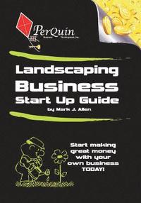 bokomslag Landscaping Business Start-Up Guide