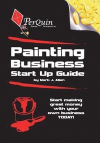 bokomslag Painting Business Start-Up Guide