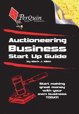 bokomslag Auctioneering Business Start-Up Guide