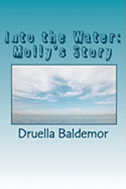 bokomslag Into the Water: Molly's Story