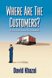 Where Are The Customers? 1