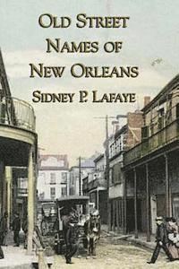 Old Street Names of New Orleans 1