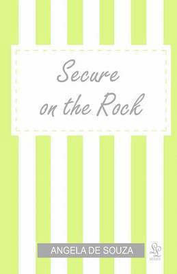 Secure on the Rock 1