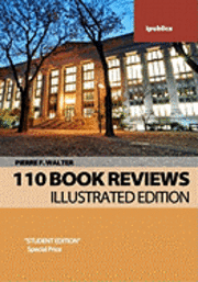 110 Book Reviews: 110 Bestselling Books Reviewed by Pierre F. Walter 1