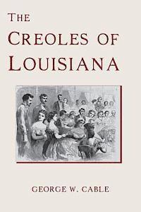 bokomslag The Creoles of Louisiana