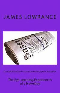 bokomslag Corrupt Business Practices in Newspaper Circulation: The Eye-opening Experiences of a Newsboy