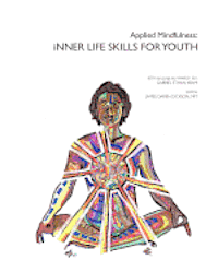 bokomslag Applied Mindfulness: Inner Life Skills for Youth