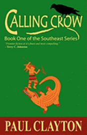 bokomslag Calling Crow: Book One of the Southeast Series