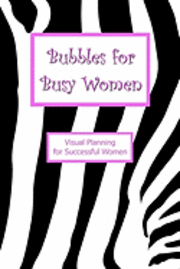 bokomslag Bubbles for Busy Women: Visual Planning for Successful Women