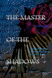 The Master of the Shadows 1