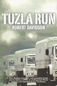 Robert Davidson - The Tuzla Run, Häftad