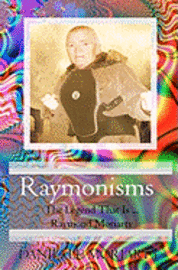 bokomslag Raymonisms: The Legend That Is Raymond Moriarty