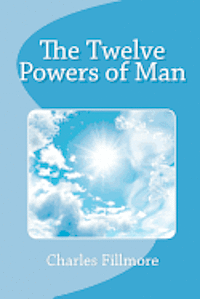 bokomslag The Twelve Powers of Man