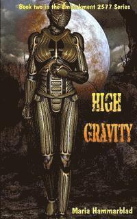 Maria Hammarblad - High Gravity: Embarkment 2577, Häftad