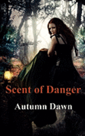 Scent of Danger 1