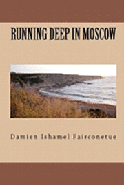 Running deep in moscow 1