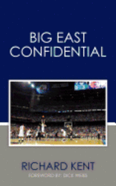 Richard Kent - Big East Confidential, Häftad