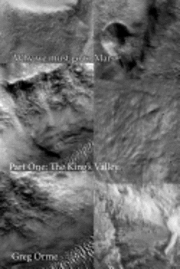 Why we must go to Mars: The King's Valley 1