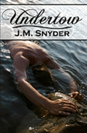 J M Snyder, J. M. Snyder - Undertow, Häftad