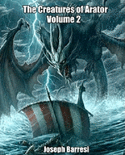 bokomslag The Creatures of Arator Volume 2