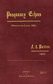 bokomslag Pasquaney Echoes, Newfound Lake, NH F.L.Pattee,1893