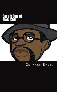bokomslag Strait Out of Oak Cliff: The Corance Davis Reader