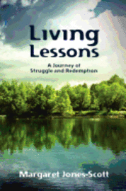 Margaret Jones-Scott - Living Lessons: A Journey of Struggle and Redemption, Häftad