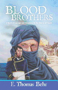 bokomslag Blood Brothers: A Novel of Courage and Treachery On the Shores of Tripoli