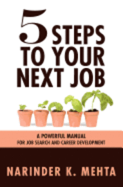 bokomslag Five Steps to Your Next Job: A Powerful Manual for Job Search and Career Development