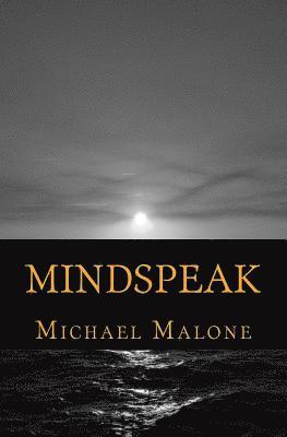 Michael Malone - Mindspeak, Häftad