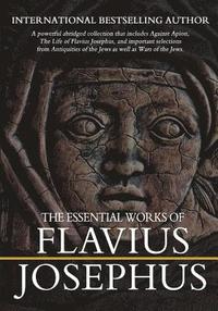 bokomslag The Essential Works of Flavius Josephus: Abridged