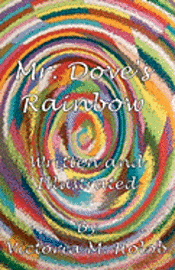 Mr. Dove's Rainbow 1