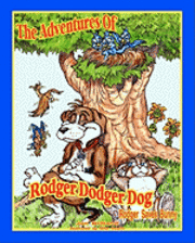 bokomslag The Adventures of Rodger Dodger Dog: Rodger Saves Bunny