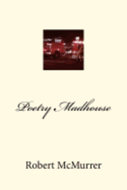 bokomslag Poetry Madhouse