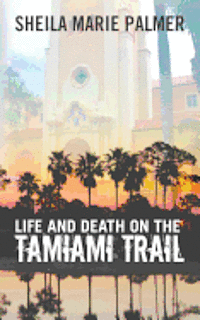 bokomslag Life and Death on the Tamiami Trail