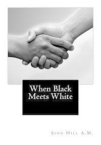 bokomslag When Black Meets White