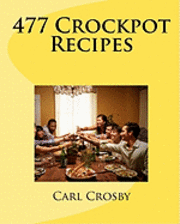 bokomslag 477 Crockpot Recipes