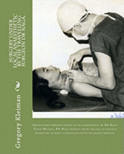 bokomslag Surgery under local anaesthetic by the travelling surgeon Dr Naga.: Ambulatory surgery under local anaesthetic by Dr Naga Thein Hliang. Dr Naga walked