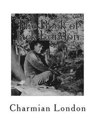 bokomslag The Book of Jack London: [Volume 1]