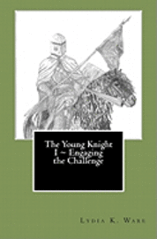 bokomslag The Young Knight I Engaging the Challenge